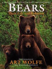 Bears, their life and behavior by Art Wolfe