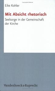 Cover of: Mit Absicht Rhetorisch: Seelsorge in Der Gemeinschaft Der Kirche (Arbeiten Zur Pastoraltheologie, Liturgik Und Hymnologie)