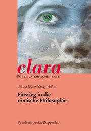 Cover of: Einstieg in die römische Philosophie. Kurze lateinische Texte.