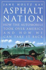 Cover of: Asphalt nation: how the automobile took over America, and how we can take it back