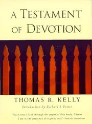 A testament of devotion by Thomas R. Kelly