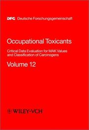Cover of: Occupational Toxicants: Critical Data Evaluation for MAK Values and Classification of Carcinogens, Volume 12 (The MAK-Collection for Occupational Health ... Part I: MAK Value   Documentations (DFG))