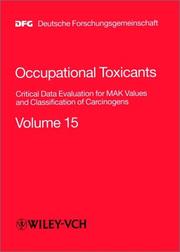 Cover of: Occupational Toxicants, Volume 15, Critical Data Evaluation for MAK Values and Classification of Carcinogens | Helmut Greim