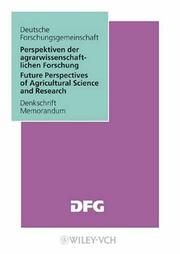 Cover of: Perspektiven Der Agrarwissenschaftlichen Forschung/Future Perspectives of Agricultural Science Research (Denkschrift (DFG))
