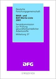 Cover of: Mak- Und Bat-Werte-Liste 2001: Maximale Arbeitsplatzkonzentrationen Und Biologische Arbeitsstofftoleranzwerte Mitteilung 37