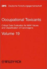 Cover of: Occupational Toxicants: Critical Data Evaluation for MAK Values and Classification of Carcinogens, Volume 19 (The MAK-Collection for Occupational Health ... Part I: MAK Value   Documentations (DFG))