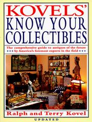 Cover of: Kovels' Know Your Collectibles by Ralph Kovel, Terry Kovel