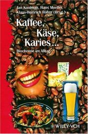 Cover of: Kaffe, Kase, Karies - Biochemie Im Alltag