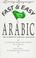 Cover of: Fast and Easy Arabic (Living Language Fast & Easy)