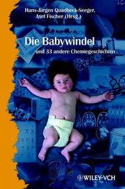 Cover of: Die Babywindel und 34 andere Chemiegeschichten by 