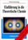 Cover of: Einführung in die Theoretische Chemie
