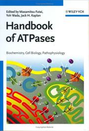 Cover of: Handbook of ATPases: Biochemistry, Cell Biology, Pathophysiology