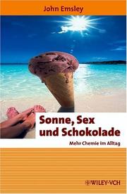 Cover of: Sonne, Sex Und Schokolade: Mehr Chemie Im Alltag