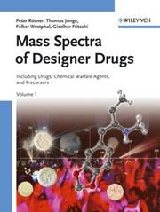 Cover of: Mass Spectra of Designer Drugs, 2 Volume Set: Including Precursors, Medicinal Drugs and Chemical Warfare Agents