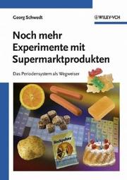 Cover of: Noch Mehr Experimente Mit Supermarktprodukten: Das Periodensystem Als Wegweiser (Deutsche Einheitsverfahren)