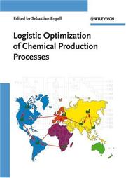 Cover of: Logistic Optimization of Chemical Production Processes | Sebastian Engell