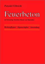 Cover of: Feuerbeton Und Betonartige Feuerfeste Materialien: Werkstofftypen - Eigenschaften - Anwendung