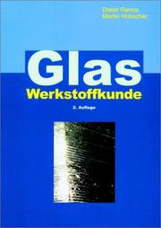 Cover of: Glas-Werkstoffkunde by Dieter Renno, Martin Hnbscher