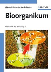 Cover of: Bioorganikum by Gunter E. Jeromin, Martin Bertau