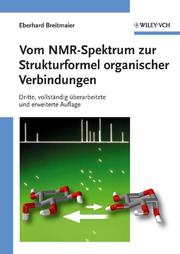 Cover of: Vom NMR-spektrum Zur Strukturformel Organischer Verbindungen
