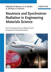 Cover of: Neutrons and Synchrotron Radiation in Engineering Materials Science: From Fundamentals to Material and Component Characterization