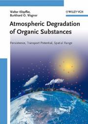 Cover of: Atmospheric Degradation of Organic Substances by Walter Klöpffer, Burkhard Wagner