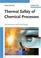 Cover of: Thermal Safety of Chemical Processes
