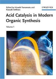 Cover of: Acid Catalysis in Modern Organic Synthesis