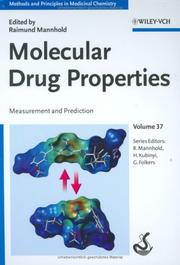 Cover of: Molecular Drug Properties: Measurement and Prediction (Methods and Principles in Medicinal Chemistry)