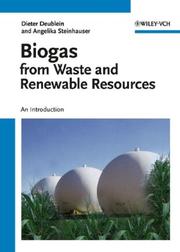 Biogas from waste and renewable resources by Dieter Deublein, Angelika Steinhauser