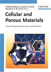 Cellular and porous materials by Andreas Öchsner, G. E. Murch, Marcelo J. S. de Lemos
