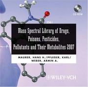 Cover of: Mass Spectral Library of Drugs, Poisons, Pesticides, Pollutants and Their Metabolites 2007, CD-ROM/Print | Hans H. Maurer