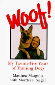 Cover of: Woof!: My Twenty-five Years of Training Dogs