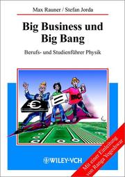 Cover of: Big Business und Big Bang: Berufs- und Studienführer Physik