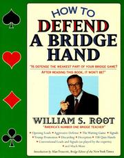 How to defend a bridge hand by William S. Root