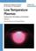 Cover of: Low Temperature Plasmas