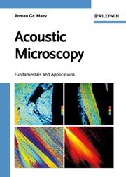 Cover of: Acoustic Microscopy by Roman Gr. Maev, Roman Gr. Maev