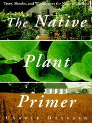 Cover of: The native plant primer
