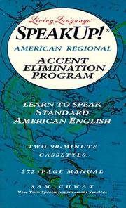 Cover of: Living Language Speakup! American regional accent elimination program: learn to speak standard American English