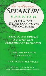 Cover of: Living Language SpeakUp! Spanish accent elimination program: learn to speak standard American English