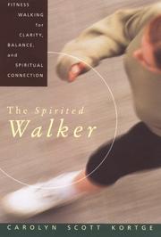 Cover of: The spirited walker by Carolyn Scott Kortge