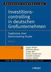 Cover of: Investitionscontrolling in Deutschen Grobetaunternehmen by Jurgen Weber, Matthias Meyer, Holger Birl, Ramon Knollmann, Hendrik Schluter, Carsten Sieber