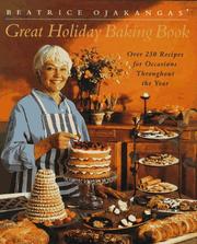 Cover of: Beatrice Ojakangas' great holiday baking book.