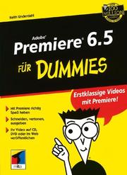 Cover of: Adobe Premiere 6.5 Fur Dummies by Keith Underdahl