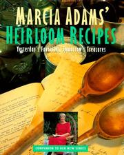 Cover of: Marcia Adam's heirloom recipes by Marcia Adams