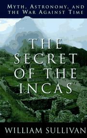 Cover of: The secret of the Incas: myth, astronomy, and the war against time