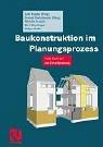 Cover of: Baukonstruktion im Planungsprozess. Vom Entwurf zur Detailplanung.