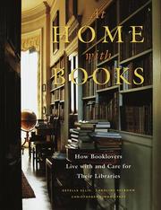 Cover of: At home with books: how booklovers live with and care for their libraries