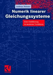 Cover of: Numerik linearer Gleichungssysteme. Einführung in moderne Verfahren.