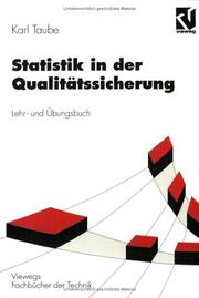 Cover of: Statistik in der Qualitätssicherung. Lehr- und Übungsbuch.